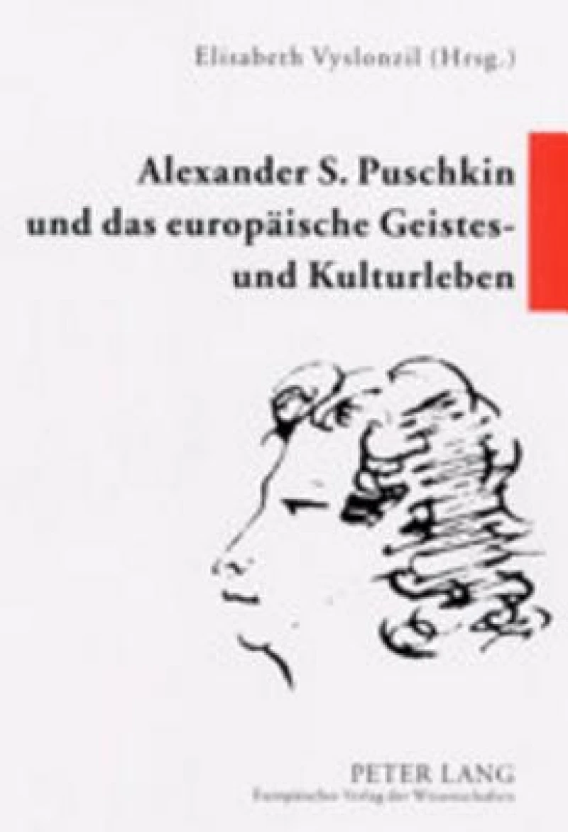 Alexander S. Puschkin Und Das Europaeische Geistes- Und Kulturleben
