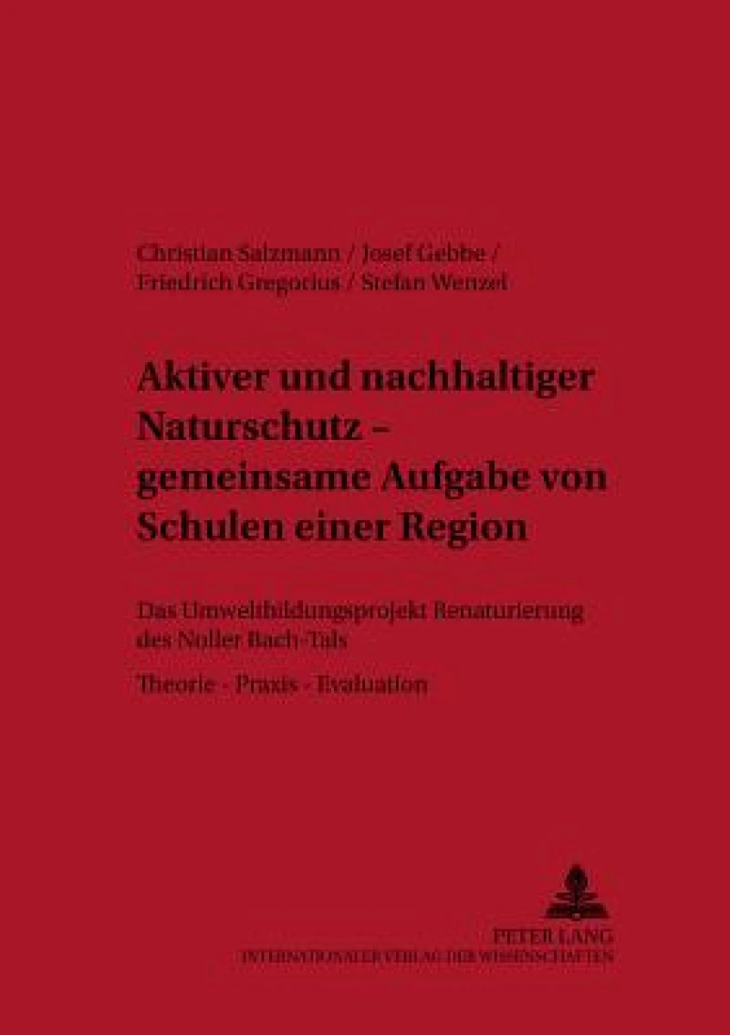 Aktiver und nachhaltiger Naturschutz – gemeinsame Aufgabe von Schulen einer Region