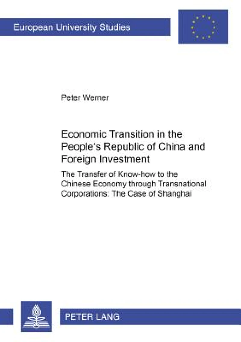 Economic Transition in the People's Republic of China and Foreign Investment Activities