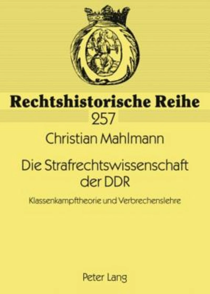 Die Strafrechtswissenschaft Der Ddr