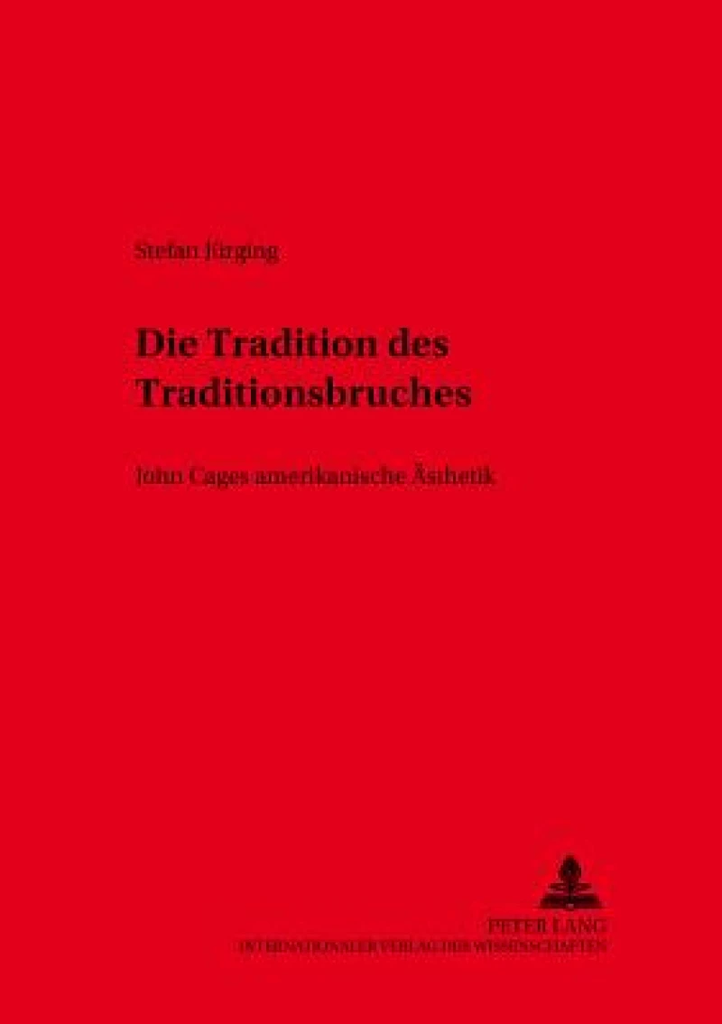 Die Tradition des Traditionsbruches