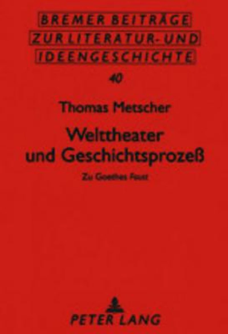 Welttheater Und Geschichtsprozess
