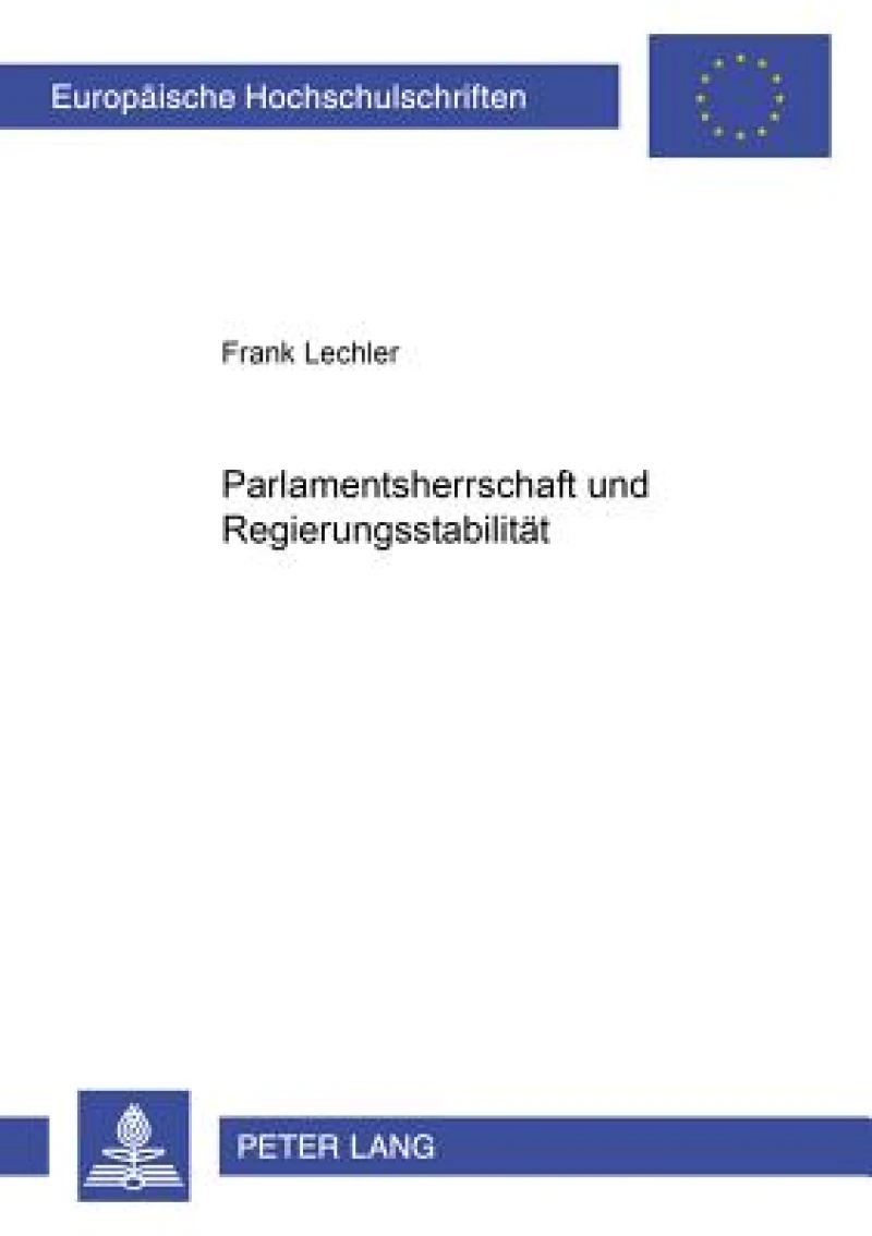 Parlamentsherrschaft Und Regierungsstabilitaet