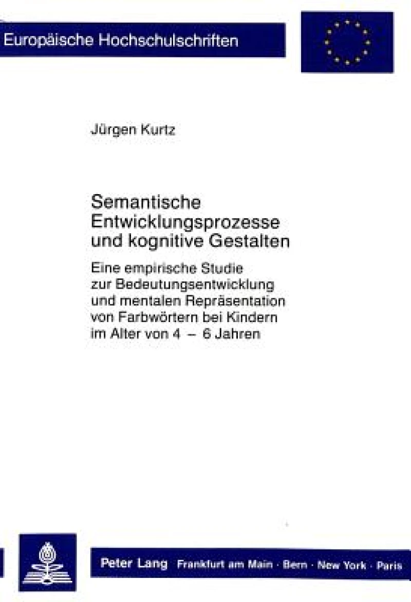 Semantische Entwicklungsprozesse und kognitive Gestalten