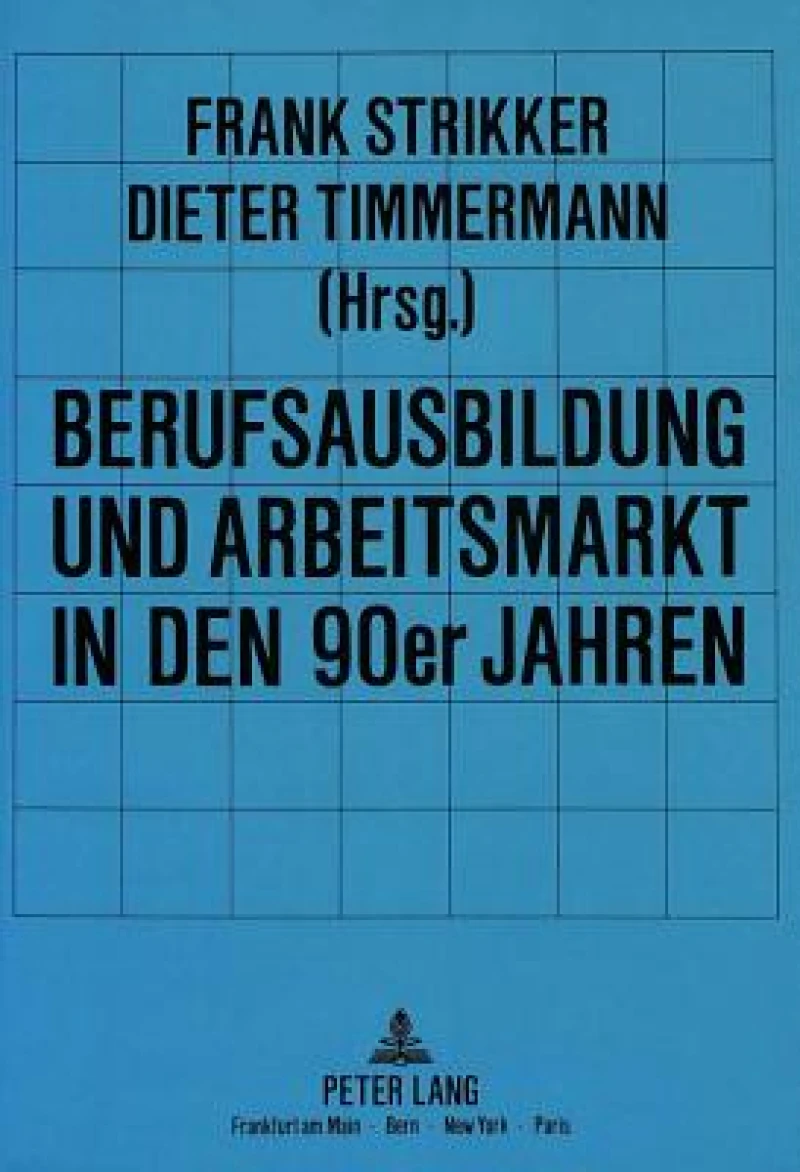 Berufsausbildung und Arbeitsmarkt in den 90er Jahren