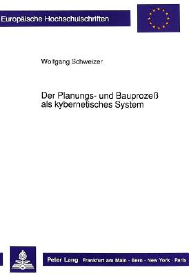 Der Planungs- Und Bauprozeß ALS Kybernetisches System