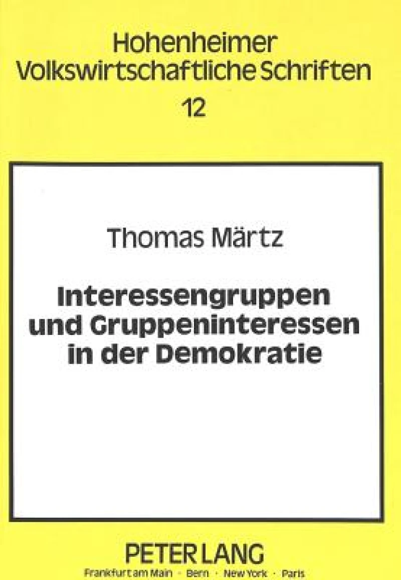Interessengruppen und Gruppeninteressen in der Demokratie