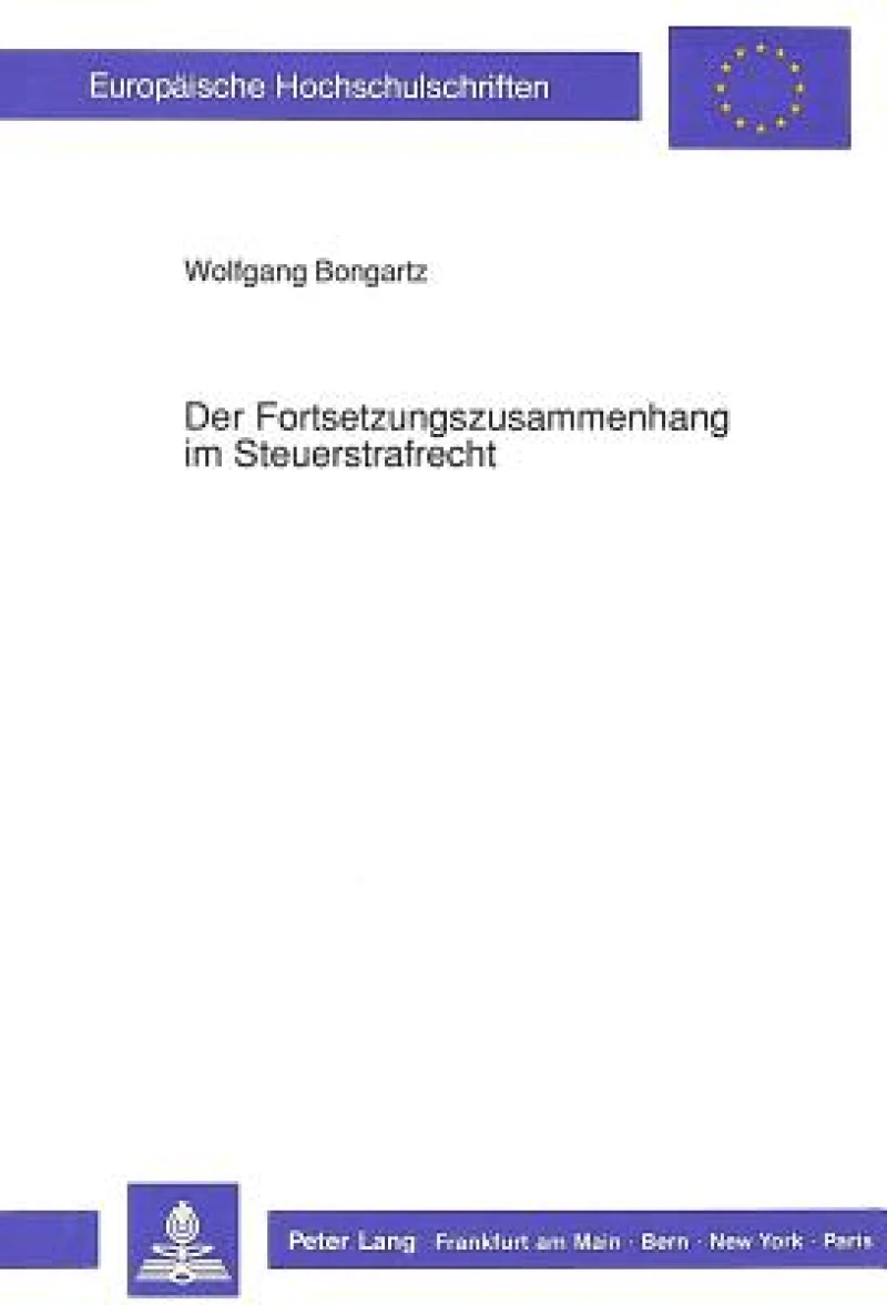 Der Fortsetzungszusammenhang im Steuerstrafrecht