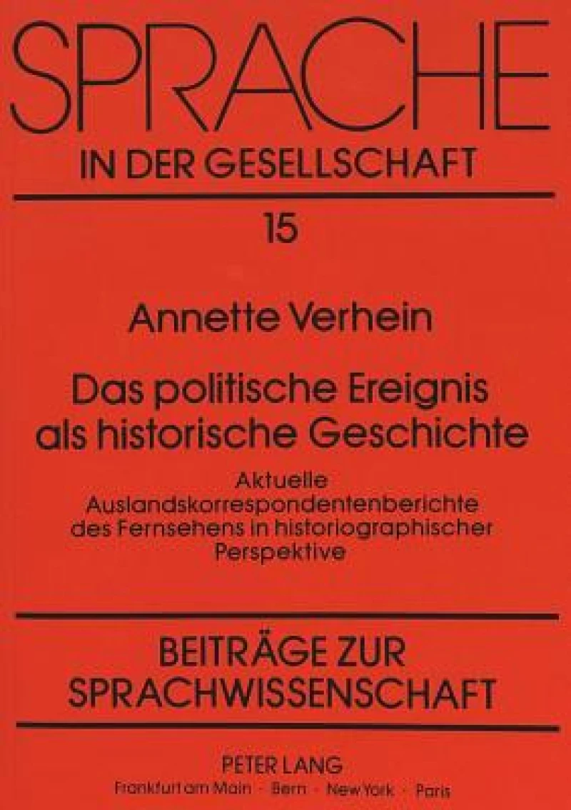 Das politische Ereignis als historische Geschichte