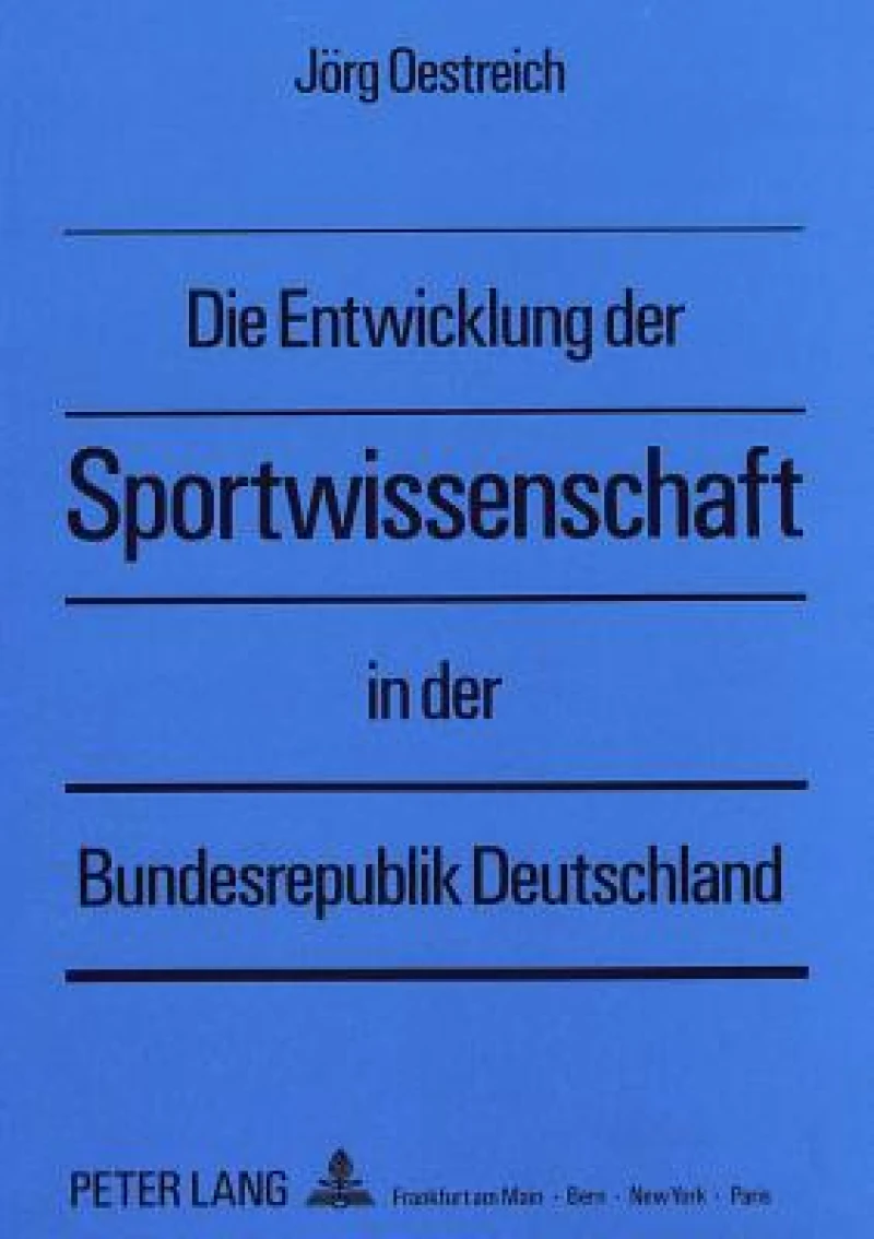 Die Entwicklung der Sportwissenschaft in der Bundesrepublik Deutschland