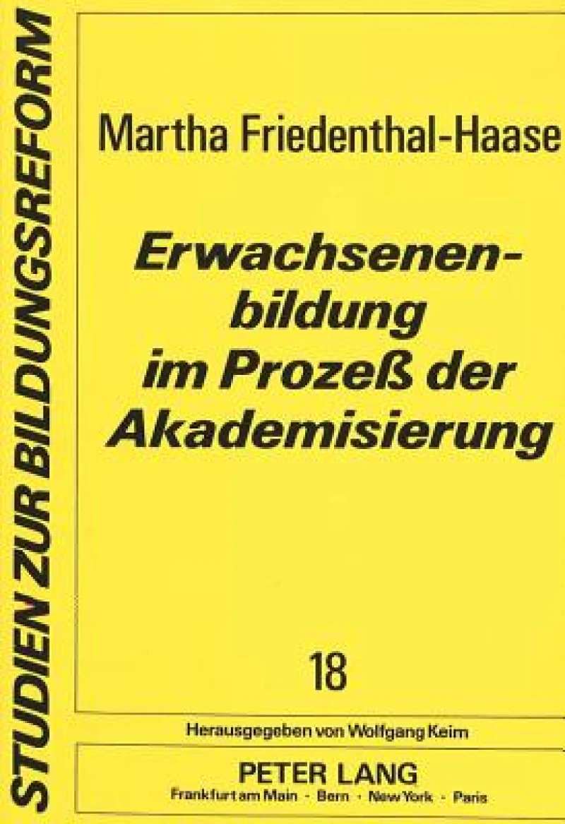 Erwachsenenbildung Im Prozeß Der Akademisierung