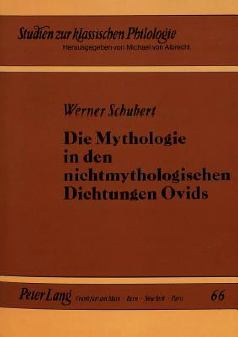 Die Mythologie in den nichtmythologischen Dichtungen Ovids