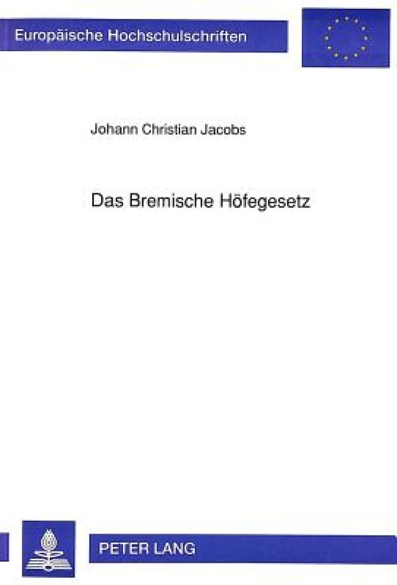 Das Bremische Hoefegesetz
