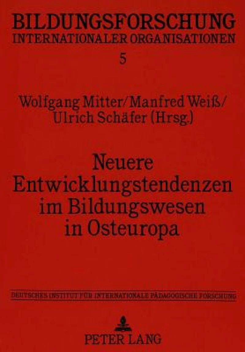 Neuere Entwicklungstendenzen im Bildungswesen in Osteuropa