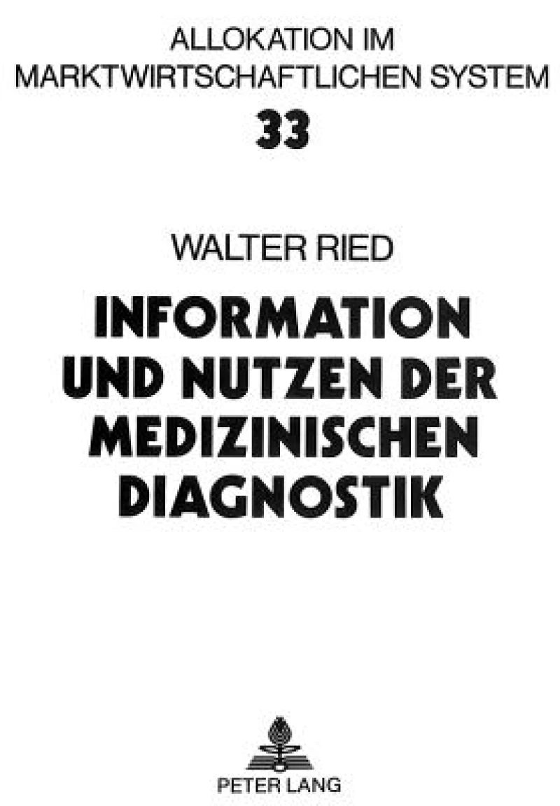 Information und Nutzen der medizinischen Diagnostik