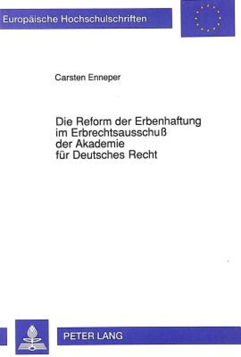 Die Reform der Erbenhaftung im Erbrechtsausschu der Akademie fuer Deutsches Recht