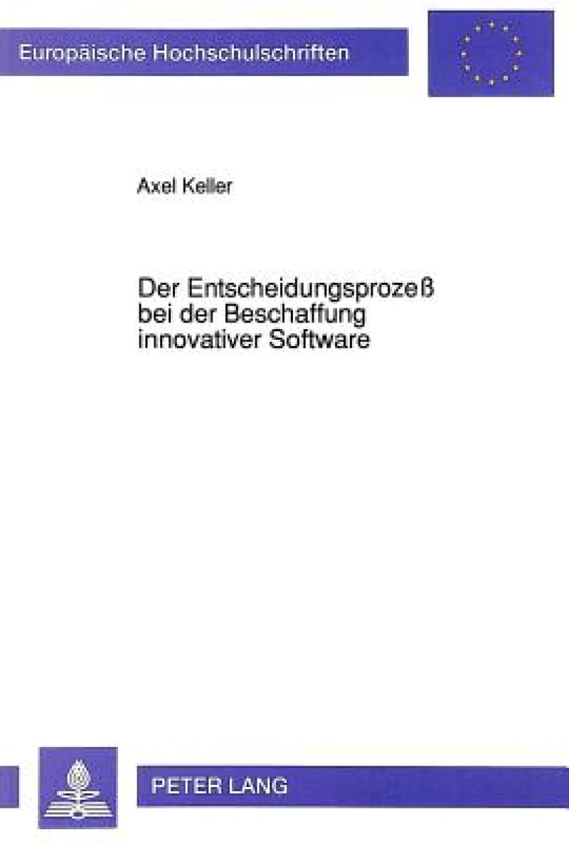 Der Entscheidungsprozeß Bei Der Beschaffung Innovativer Software