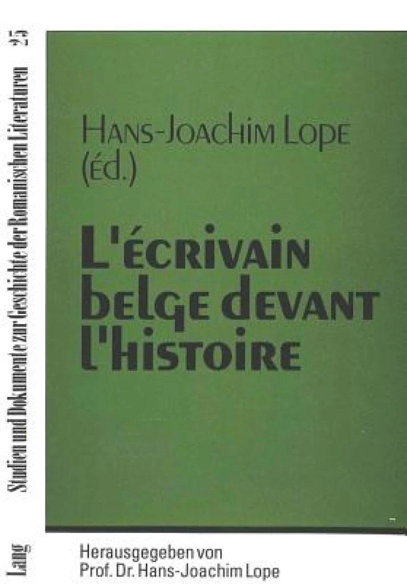 L'ecrivain belge devant l'histoire