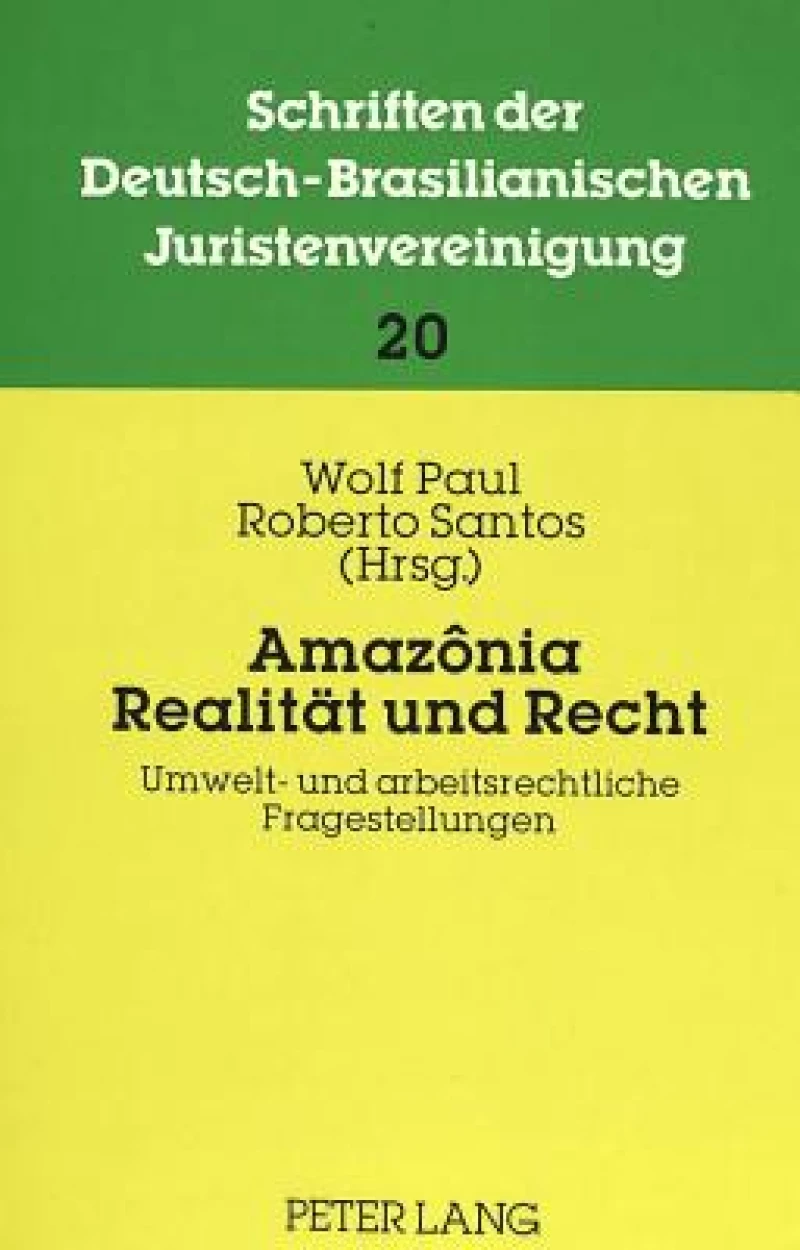 Amazonia: Realitaet und Recht