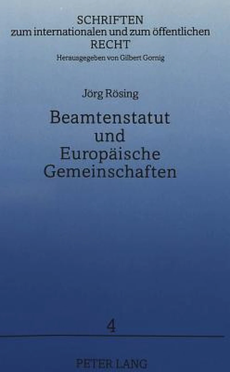 Beamtenstatut und Europaeische Gemeinschaften
