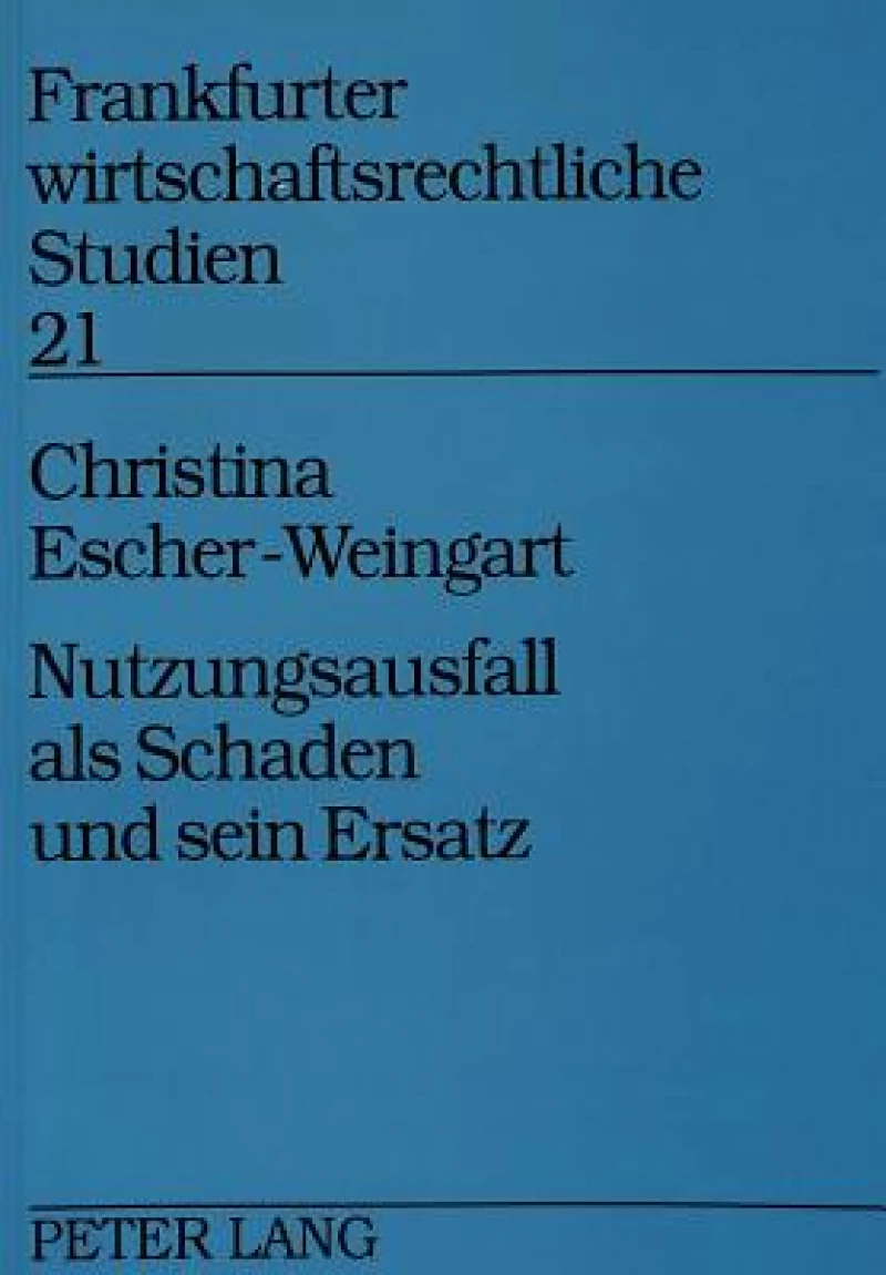 Nutzungsausfall als Schaden und sein Ersatz