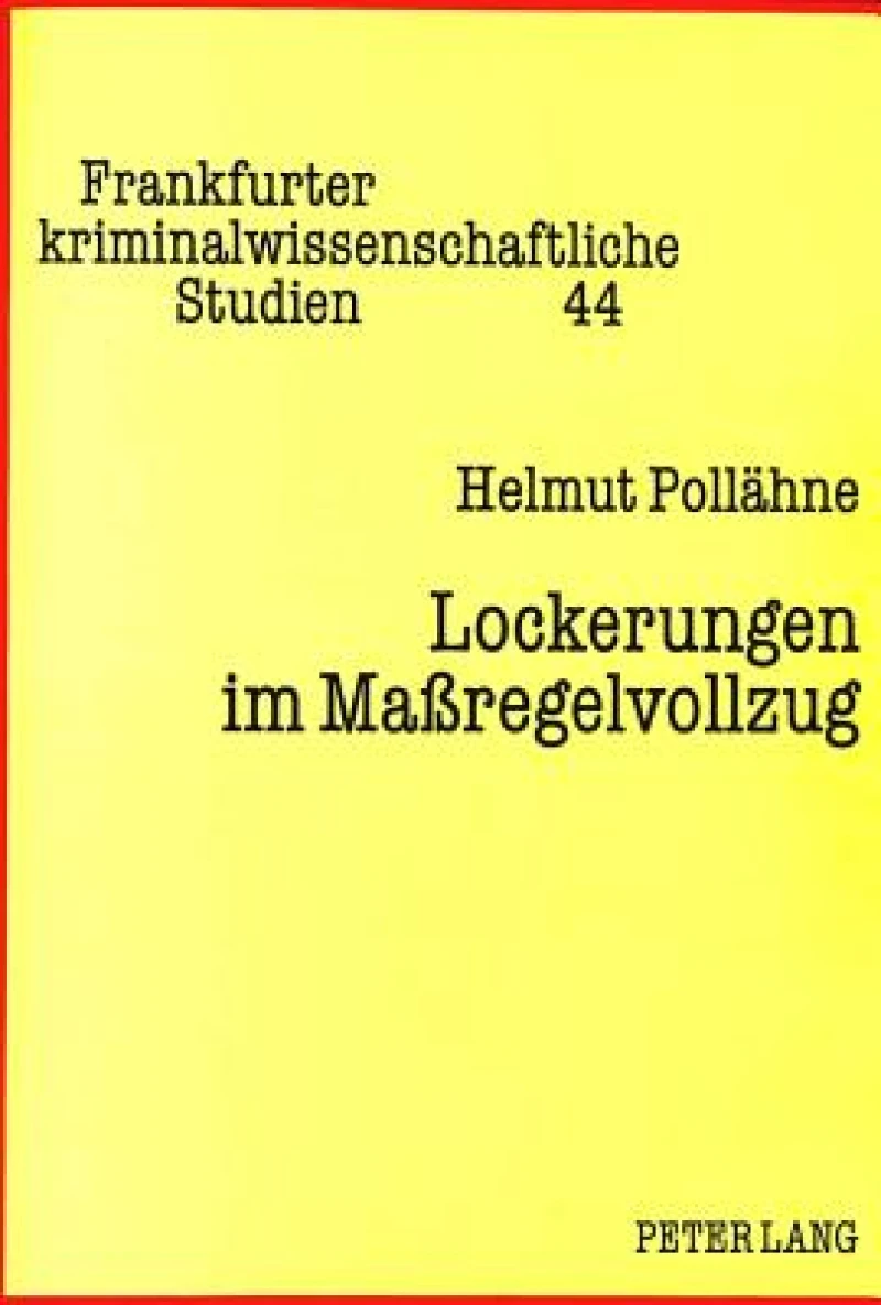 Lockerungen im Maregelvollzug
