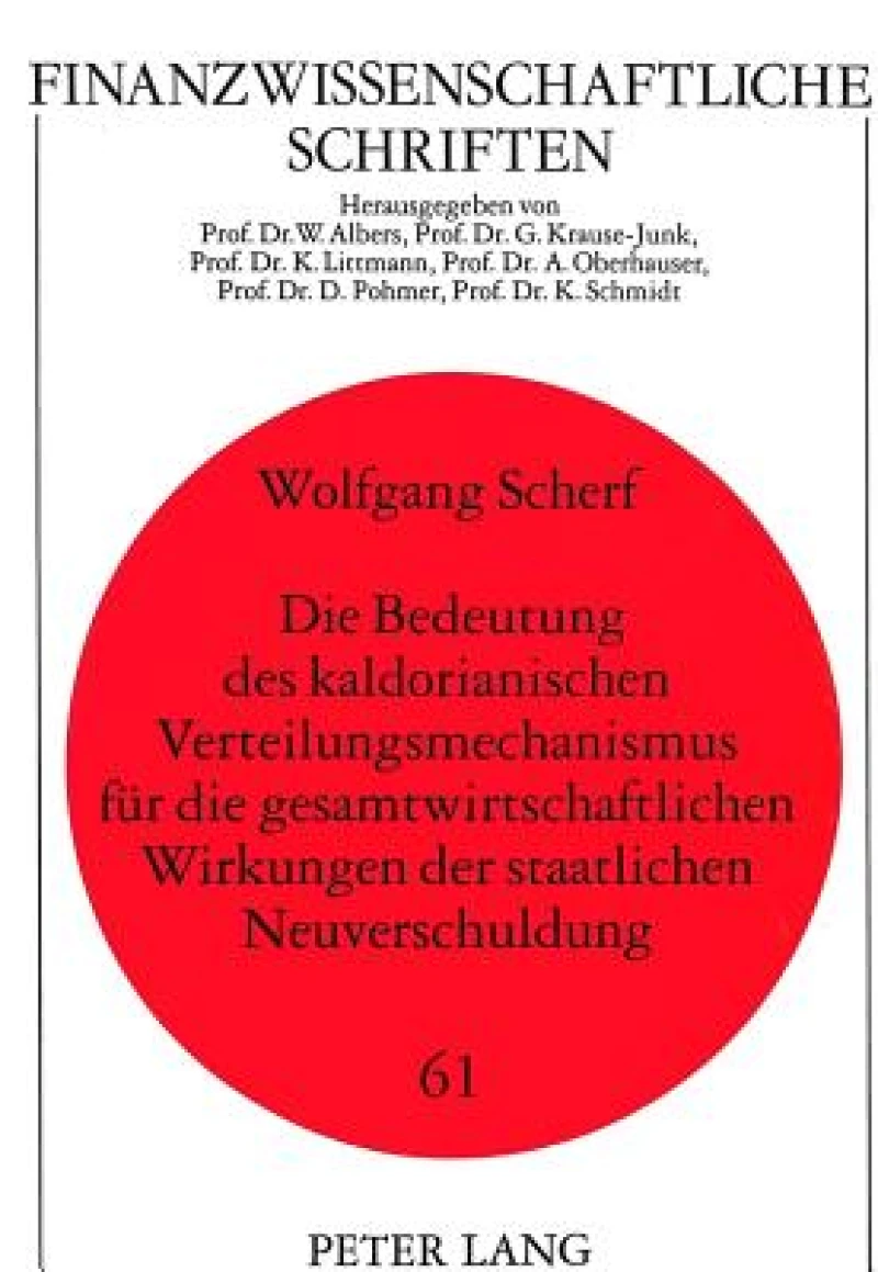 Die Bedeutung des kaldorianischen Verteilungsmechanismus fuer die gesamtwirtschaftlichen Wirkungen der staatlichen Neuverschuldung