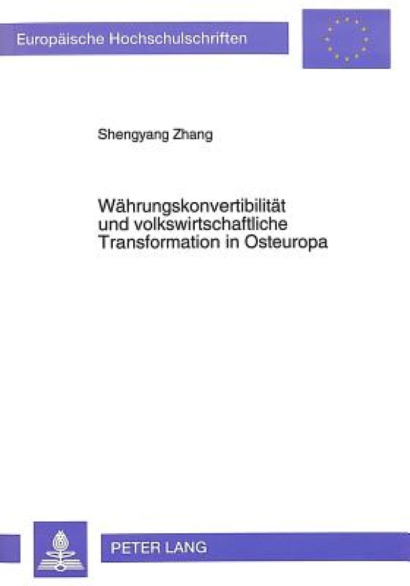 Waehrungskonvertibilitaet und volkswirtschaftliche Transformation in Osteuropa