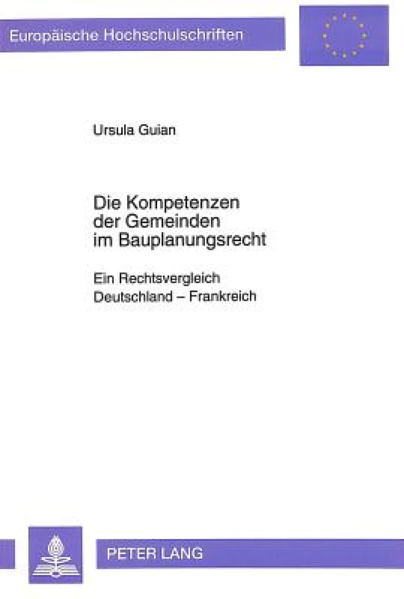 Die Kompetenzen der Gemeinden im Bauplanungsrecht