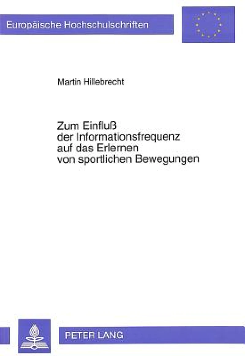 Zum Einflu der Informationsfrequenz auf das Erlernen von sportlichen Bewegungen