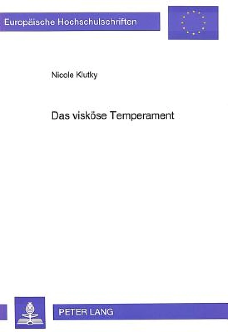 Das viskoese Temperament