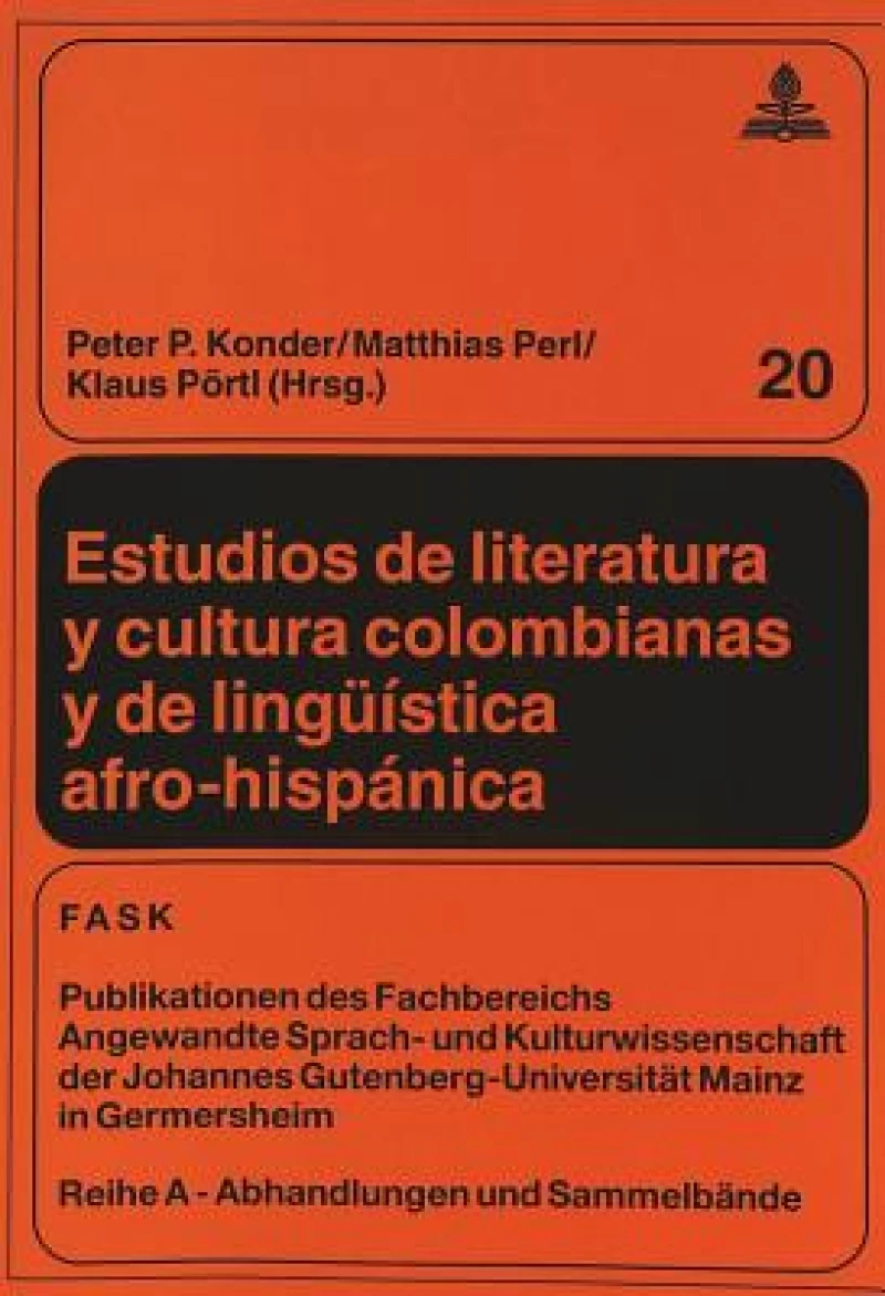 Estudios de literatura y cultura colombianas y de lingueistica afro-hispanica