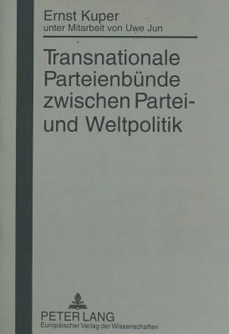 Transnationale Parteienbuende zwischen Partei- und Weltpolitik