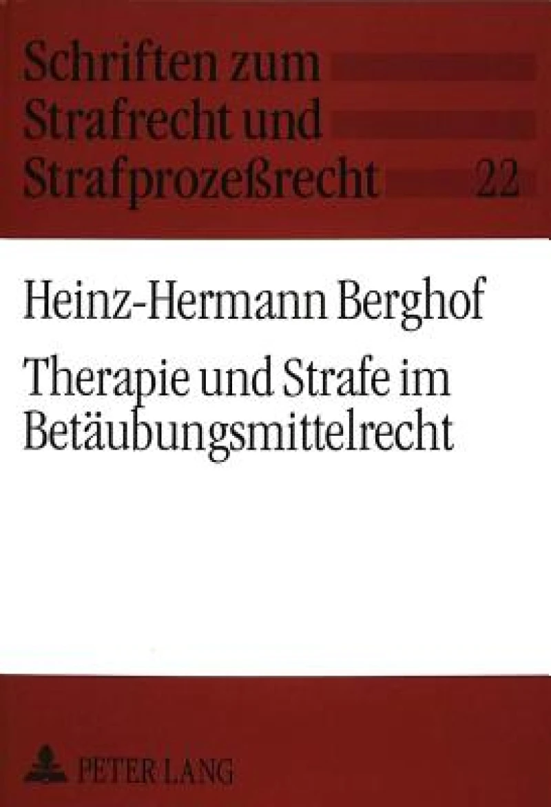 Therapie und Strafe im Betaeubungsmittelrecht