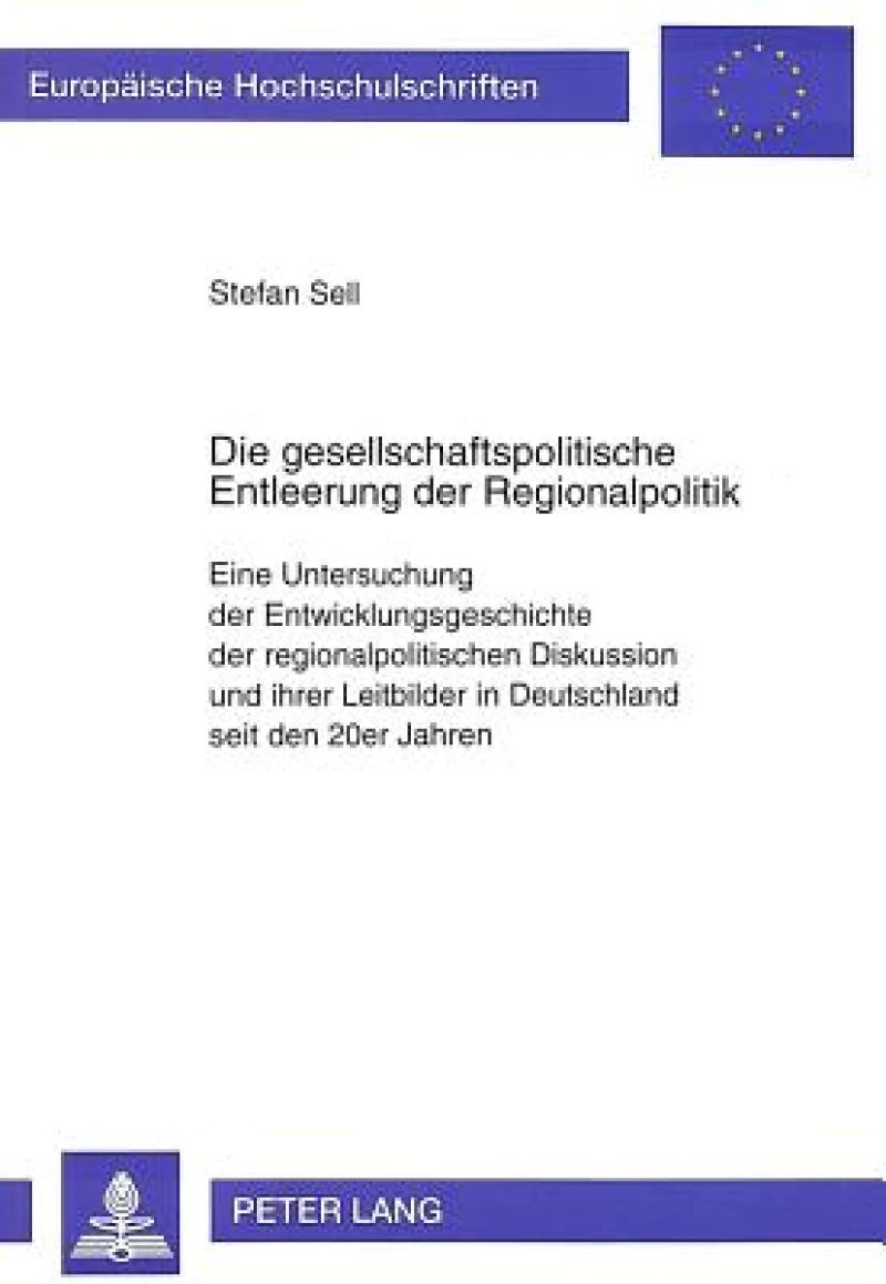 Die gesellschaftspolitische Entleerung der Regionalpolitik
