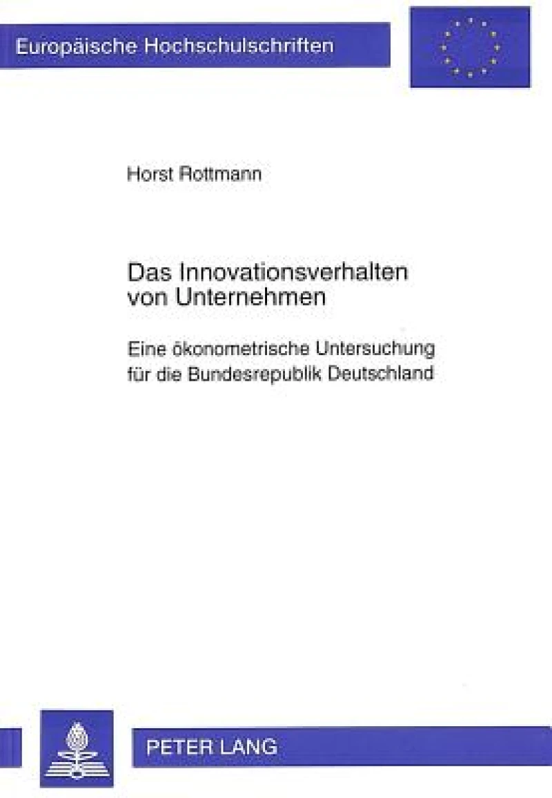Das Innovationsverhalten von Unternehmen
