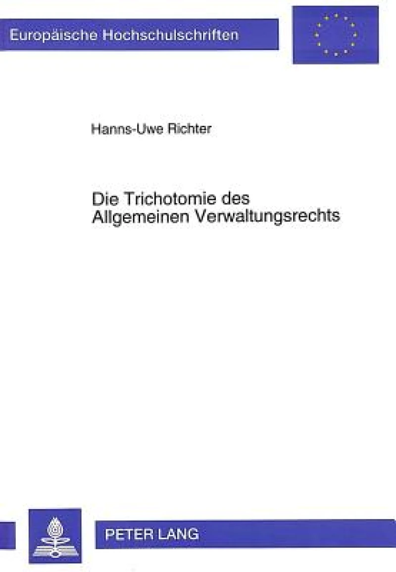 Die Trichotomie des Allgemeinen Verwaltungsrechts