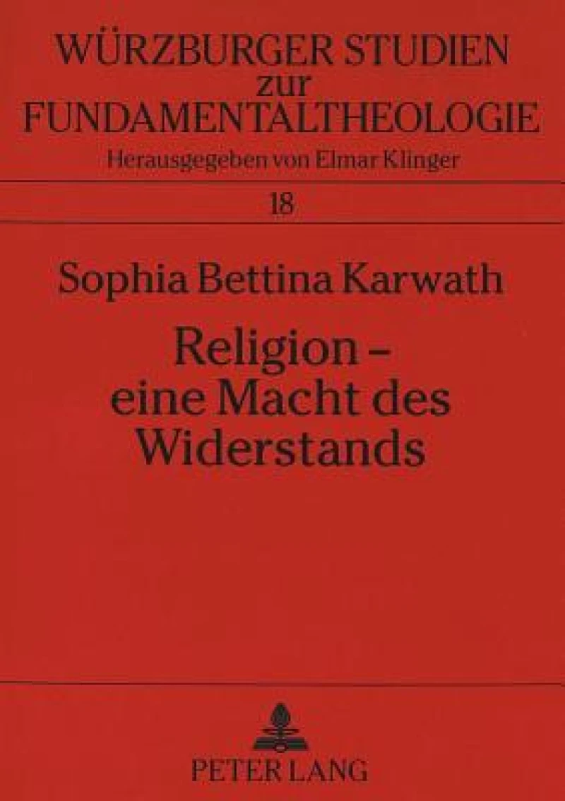Religion - eine Macht des Widerstands