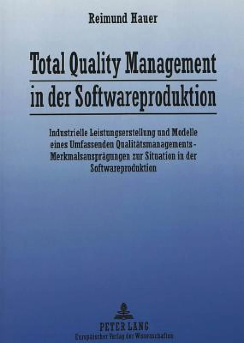 Total Quality Management in der Softwareproduktion