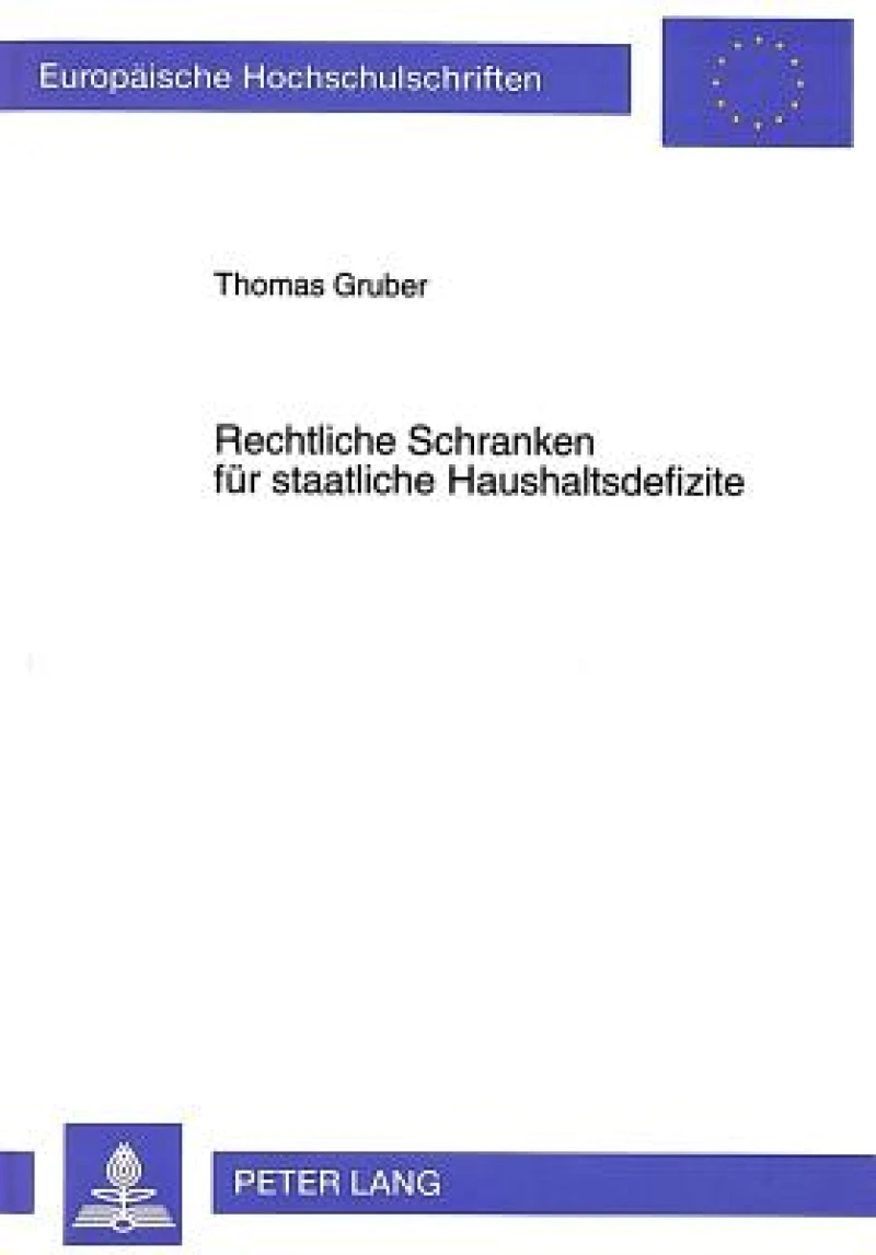 Rechtliche Schranken fuer staatliche Haushaltsdefizite