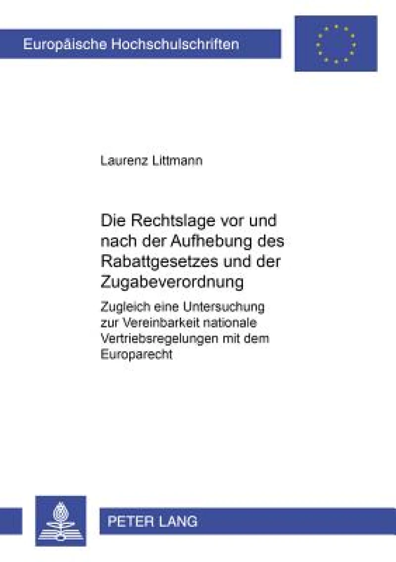 Die Rechtslage VOR Und Nach Der Aufhebung Des Rabattgesetzes Und Der Zugabeverordnung