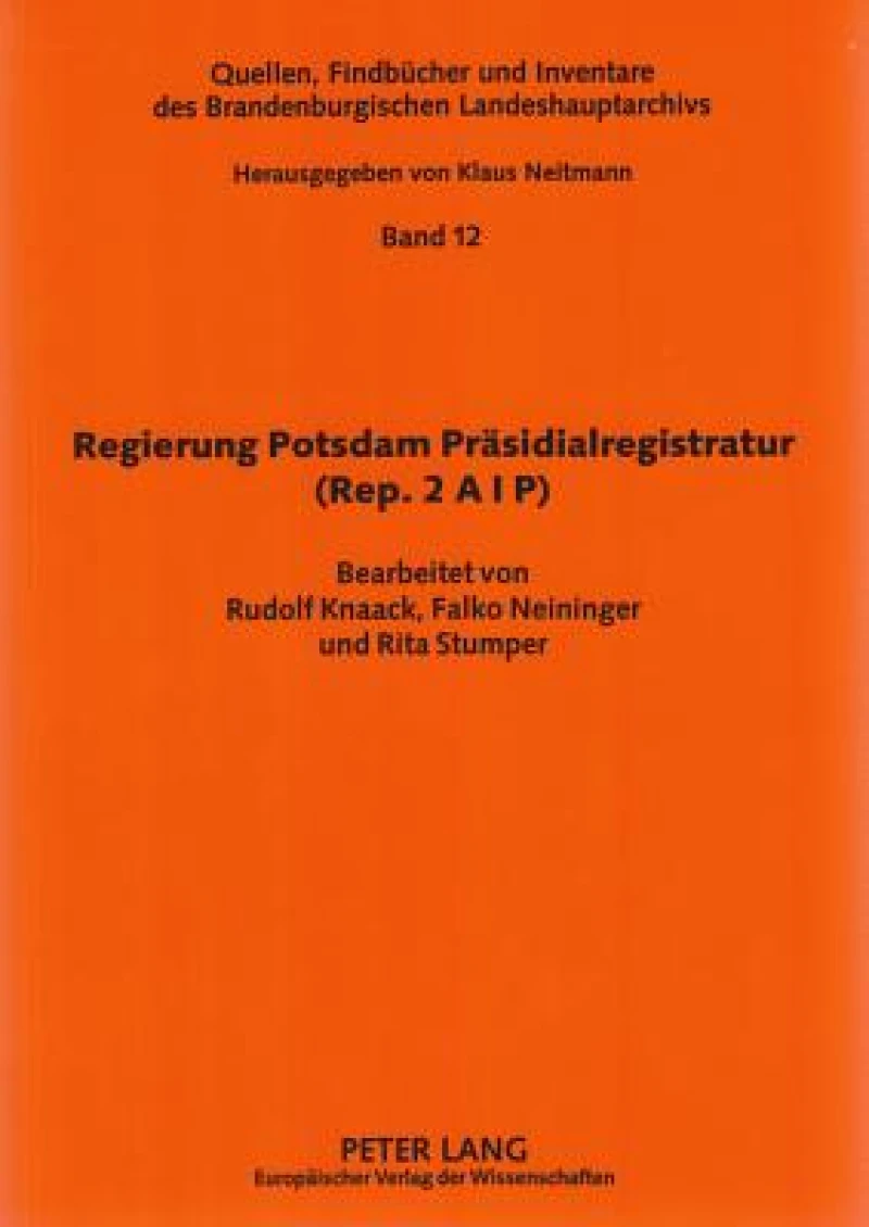Regierung Potsdam Praesidialregistratur (Rep. 2 A I P)