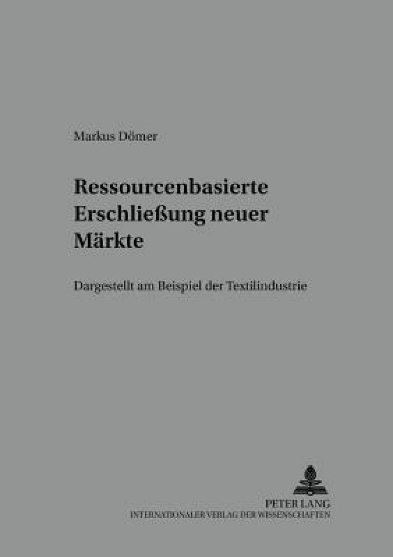 Ressourcenbasierte Erschließung neuer Maerkte