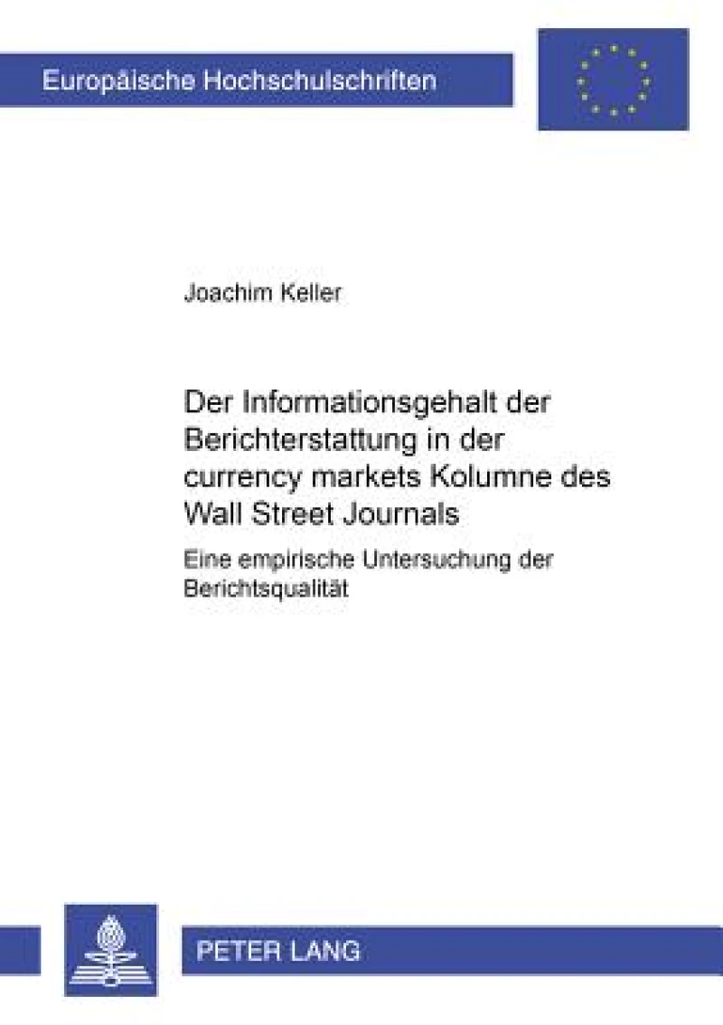 Der Informationsgehalt Der Berichterstattung in Der «Currency Markets» Kolumne Des «Wall Street Journals»
