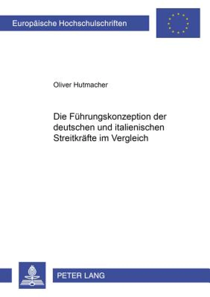 Die Fuhrungskonzeption Der Deutschen Und Italienischen Streitkrafte Im Vergleich