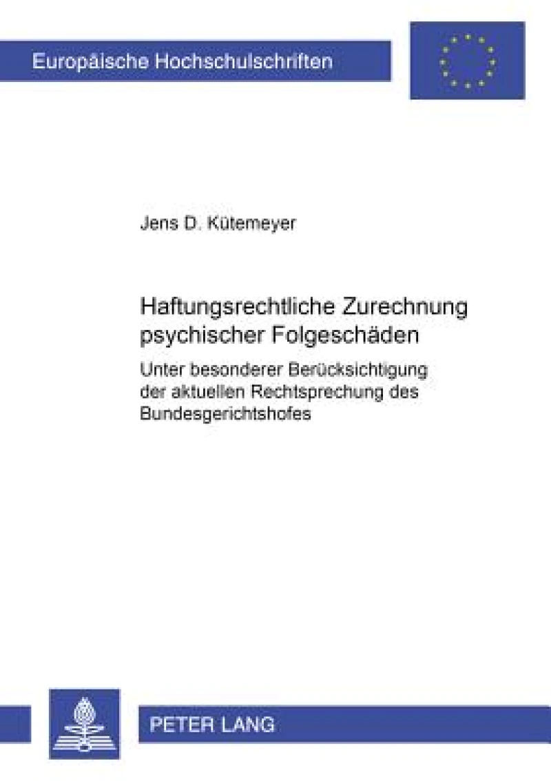 Haftungsrechtliche Zurechnung Psychischer Folgeschaeden