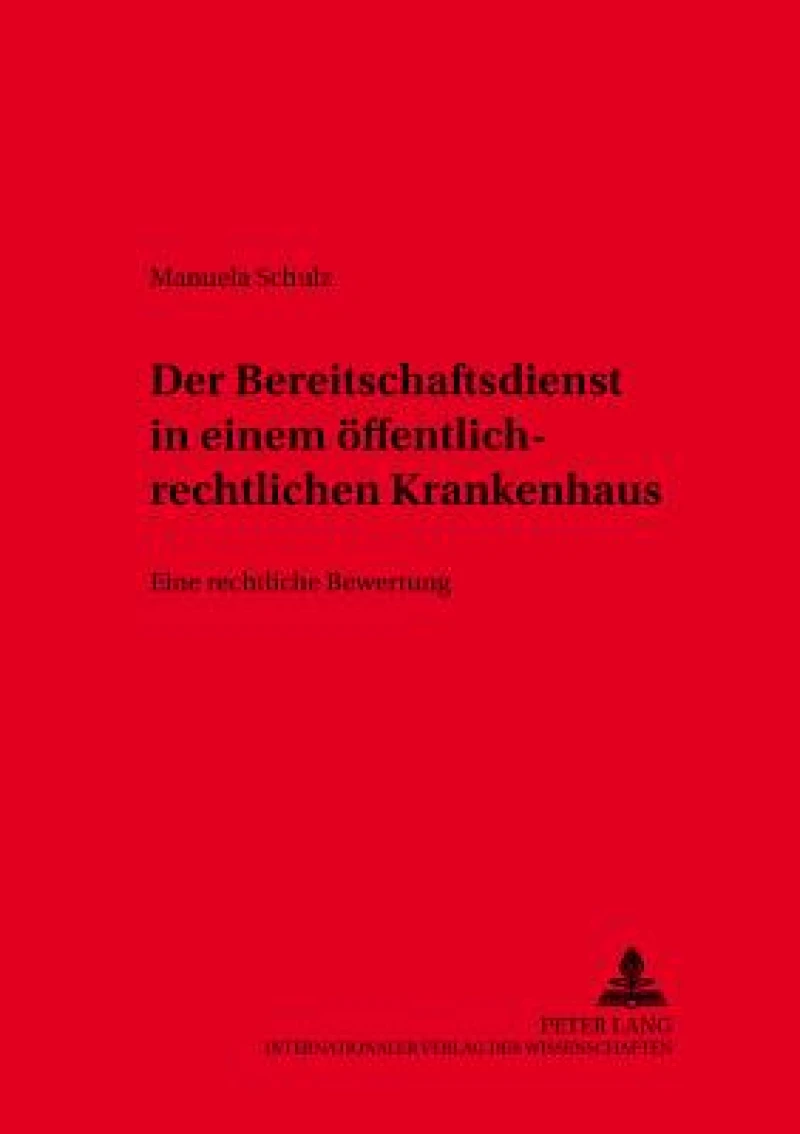 Der Bereitschaftsdienst in Oeffentlich-Rechtlich Organisierten Krankenhaeusern