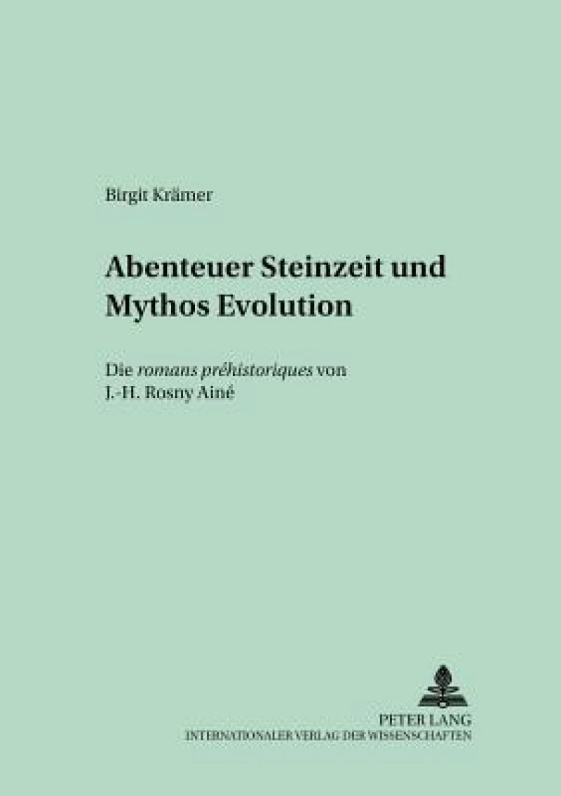 Abenteuer Steinzeit und Mythos Evolution