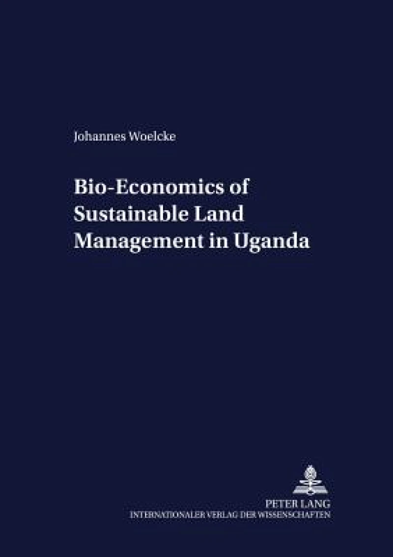 Bio-economics of Sustainable Land Management in Uganda