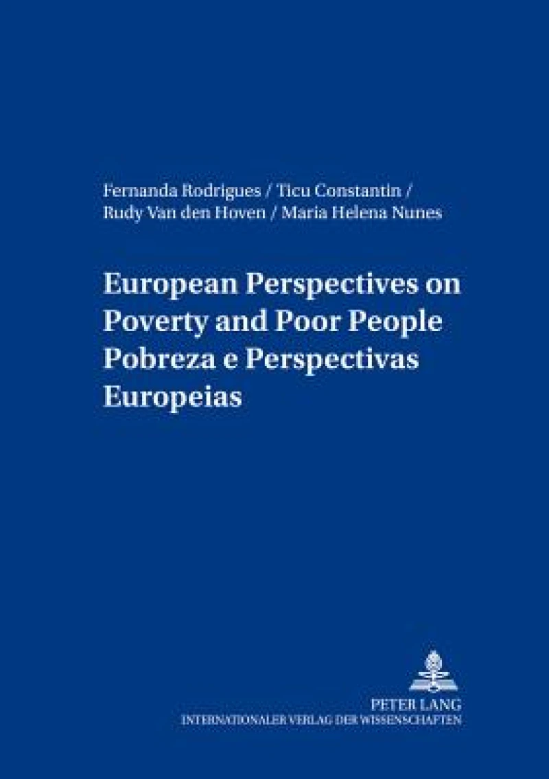 European Perspectives on Poverty and Poor People Pobreza E Perspectivas Europeias